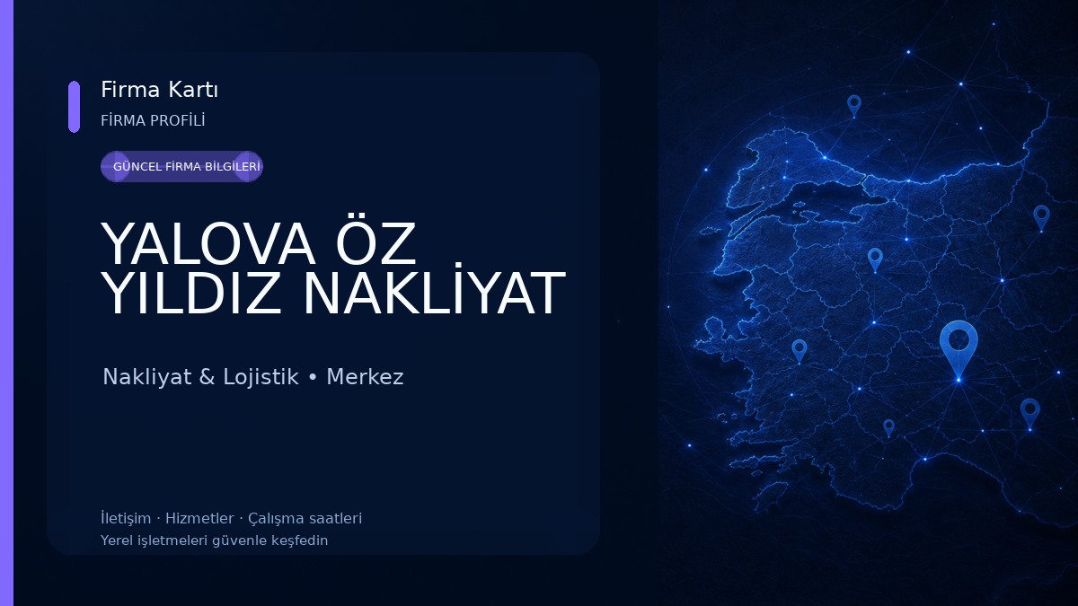 YALOVA ÖZ YILDIZ NAKLİYAT