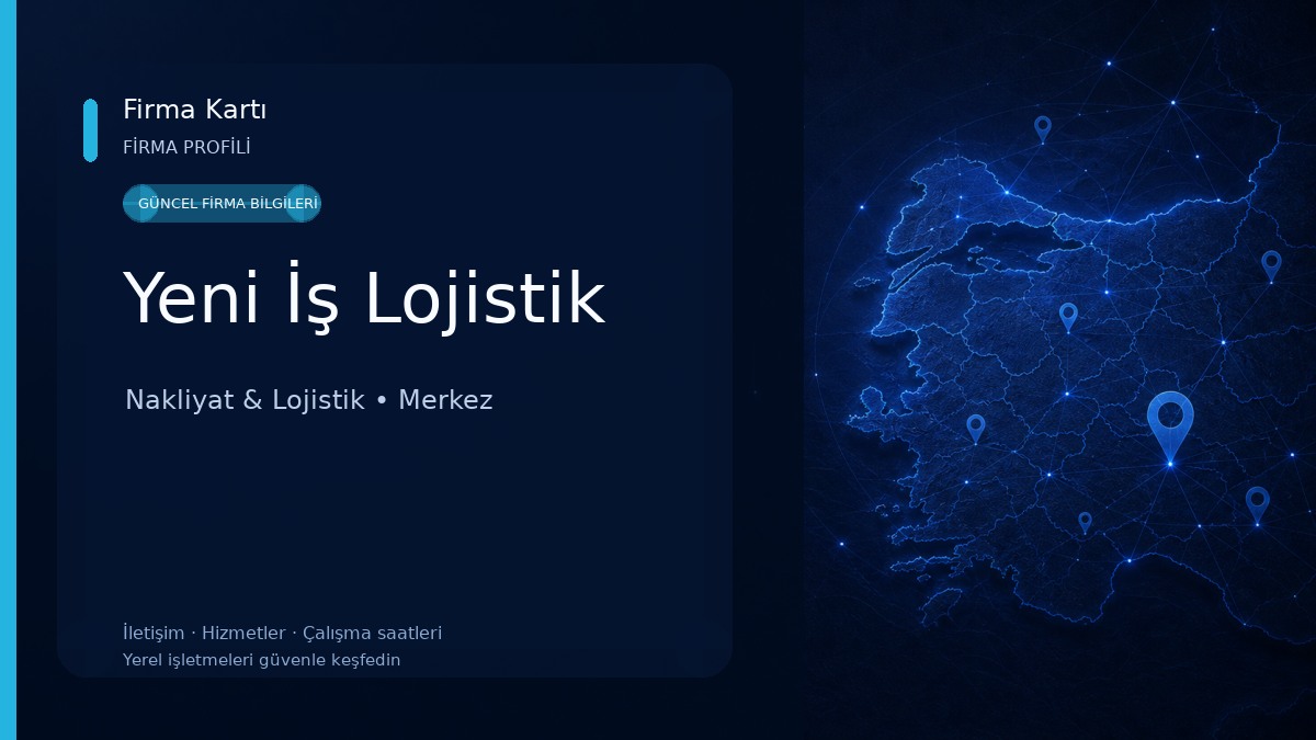 Yeni İş Lojistik Nakliyat & Lojistik