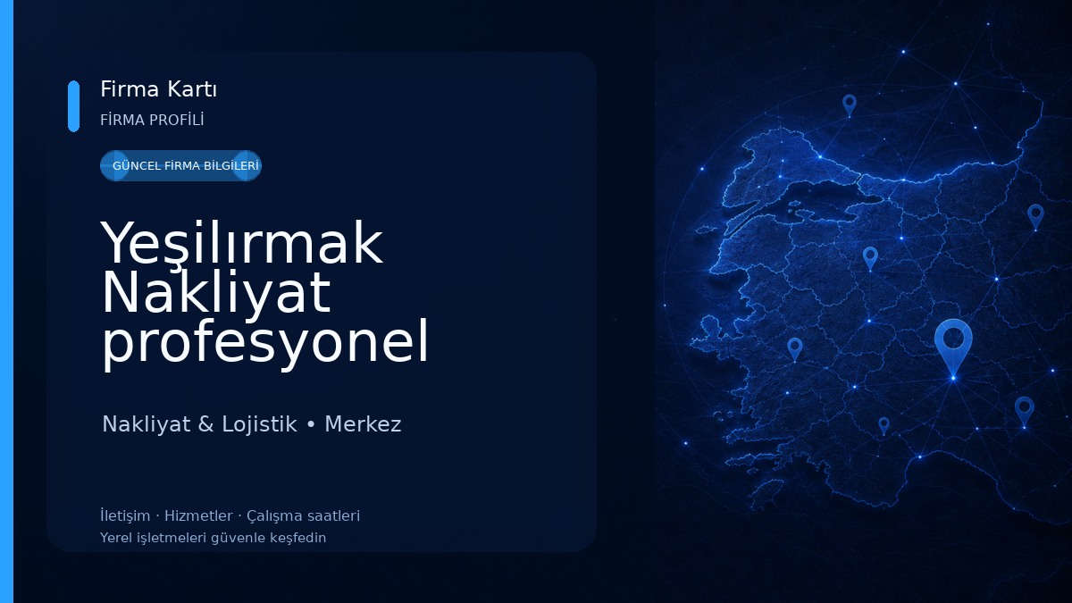 Yeşilırmak Nakliyat profesyonel taşımacılık Nakliyat & Lojistik