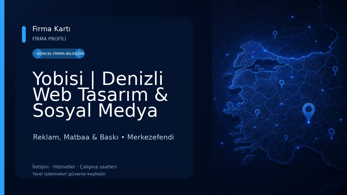 Yobisi | Denizli Web Tasarım & Sosyal Medya Ajansı Reklam, Matbaa & Baskı