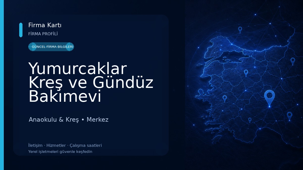 Yumurcaklar Kreş ve Gündüz Bakımevi Anaokulu & Kreş